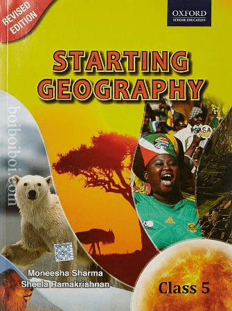 New starting Geography. Class – 5 (New Edition) By – Moneesha Sharma & Sheela Ramakrishna