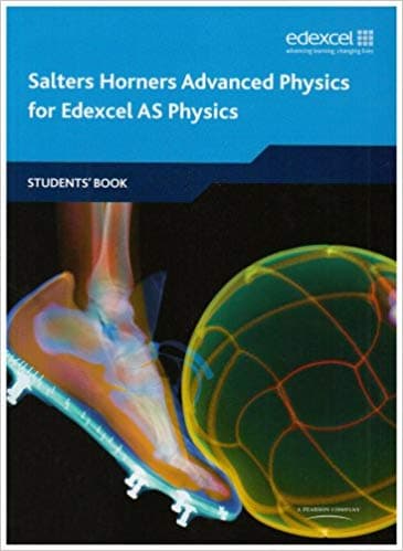 Salters Horners Advanced Physics AS Student Book