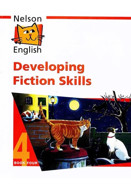 Nelson English: Developing Fiction Skills Book 4