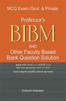 Professor’s BIBM And Other Faculty Based Bank Question Solution
