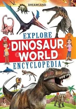 Explore Dinosaur World Encyclopedia
