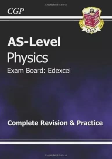 CGP Physics AS-Level : Complete Revision & Practice Edexcel