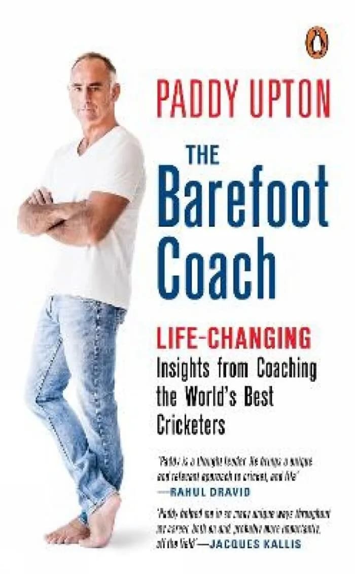 The Barefoot Coach : Life-Changing Insights from Coaching the World’s Best Cricketers