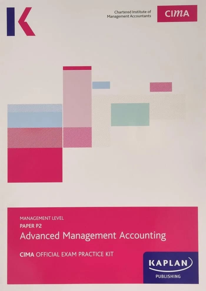 P2 Exam Kit(Advanced Management Accounting)-Kaplan